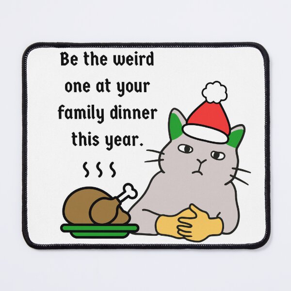 Item preview, Be the Weird One at Your Family Dinner designed and sold by Sweet-Treats10.