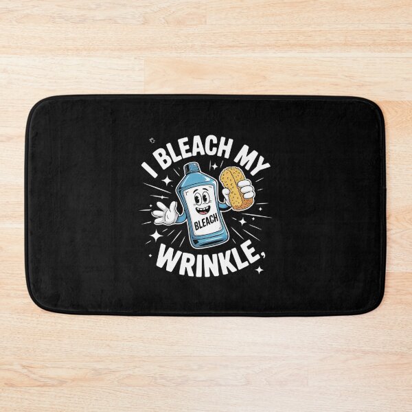 Item preview, Womens I Bleach My Stink Wrinkle Humor  designed and sold by MythWoot.