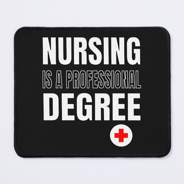 Item preview, Nursing Is a Professional Degree Medical Support designed and sold by erozzz.