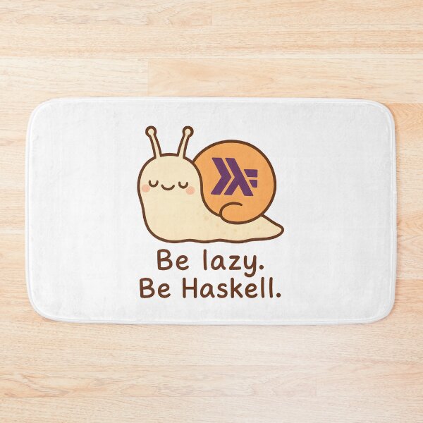 Item preview, Be Lazy. Be Haskell — Cute Kawaii Snail — Functional Programming designed and sold by Nerd Romance Café.