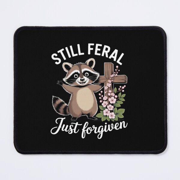 Item preview, Womens Still Feral Just Forgiven Christian Raccoon Faith designed and sold by MythWoot.