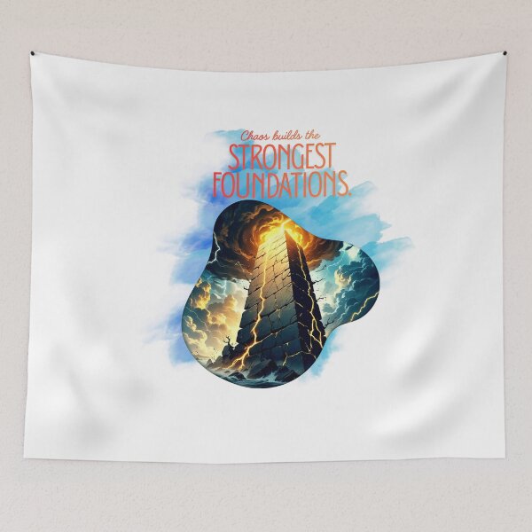 Item preview, Chaos Builds Strong Foundations powerful slogan designed and sold by SloganSauce.