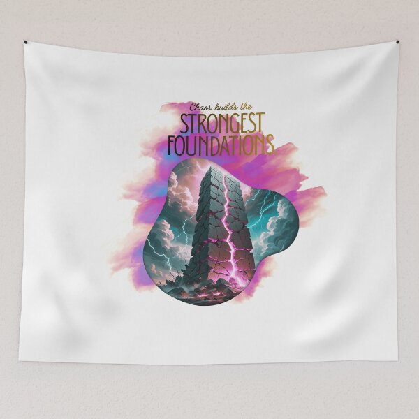 Item preview, Chaos Builds Strong Foundations inspirational design designed and sold by SloganSauce.
