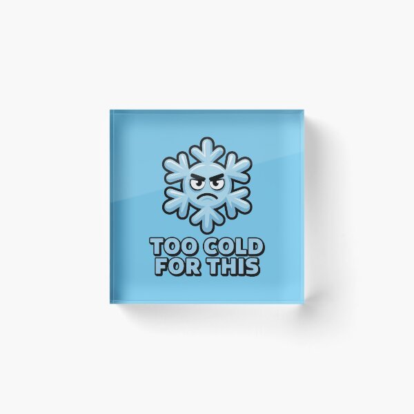 Item preview, Too Cold For This – Angry Snowflake designed and sold by DabrowskiDesign.