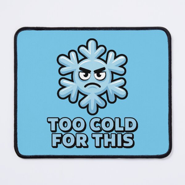 Item preview, Too Cold For This – Angry Snowflake designed and sold by DabrowskiDesign.