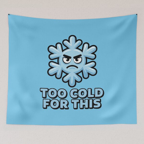 Item preview, Too Cold For This – Angry Snowflake designed and sold by DabrowskiDesign.