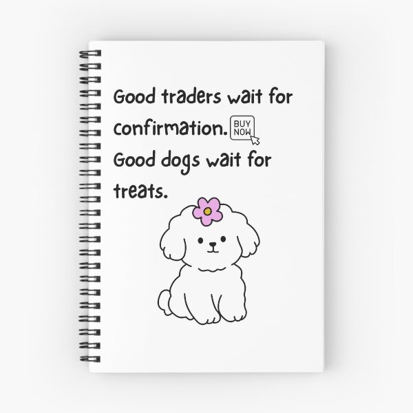 Item preview, Good Traders Wait For Confirmation, Good Dogs Wait For Treats – Trader Dog Humor Design designed and sold by Kovrika.