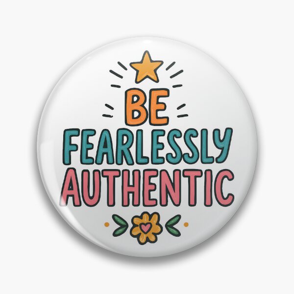 Item preview, To fBe Fearlessly Authentic Motivational Quote. designed and sold by The-T-In-Retro.