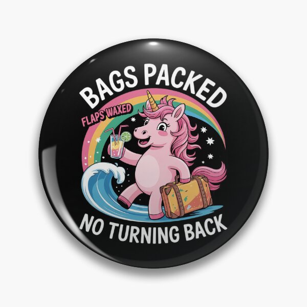Item preview, Bags Packed Flaps Waxed No Turning Back Unicorn Humor Summer  designed and sold by MathisBellanger.