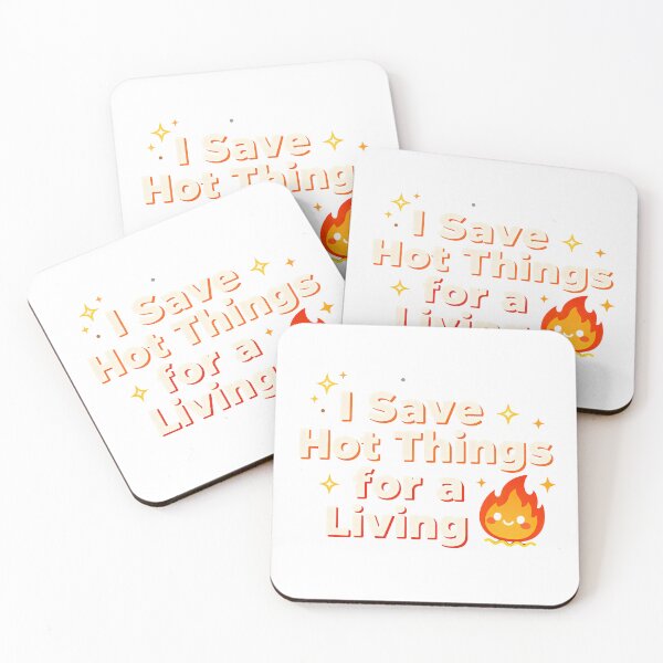 Item preview, I Save Hot Things For A Living designed and sold by Dxvect.