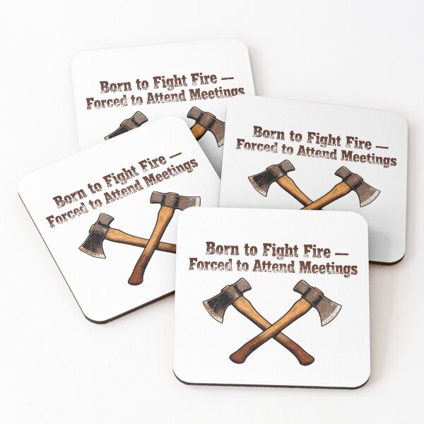 Item preview, Born to Fight Fire – Forced to Attend Meetings designed and sold by Dxvect.