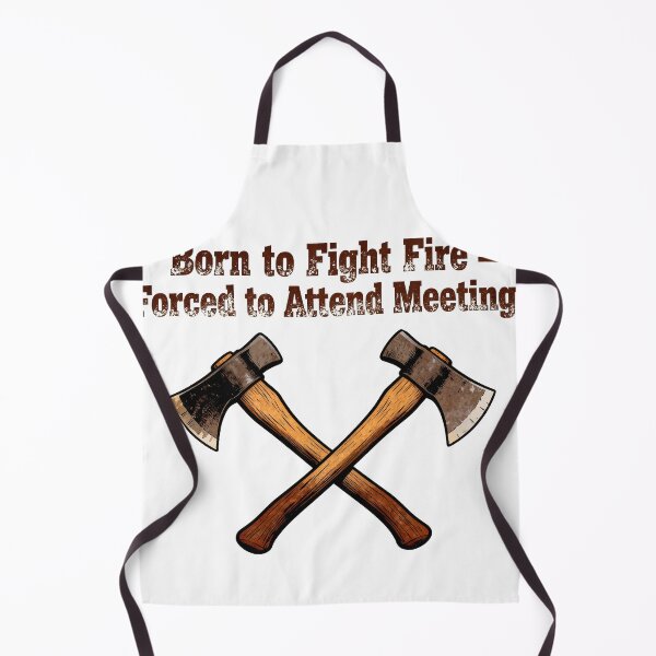 Item preview, Born to Fight Fire – Forced to Attend Meetings designed and sold by Dxvect.