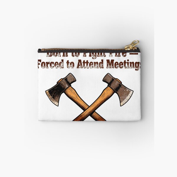 Item preview, Born to Fight Fire – Forced to Attend Meetings designed and sold by Dxvect.