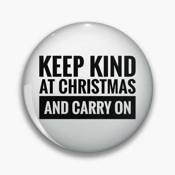 Item preview, Keep Kind at Christmas and Carry On Positive Mindset Slogan  designed and sold by Jenny Meehan Art Prints and Patterns  .