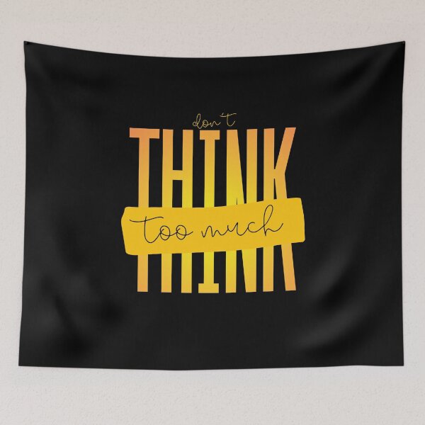 Item preview, Dont think too much because overthinking steals your peace and hides the beauty of the moment designed and sold by THEVONZA.