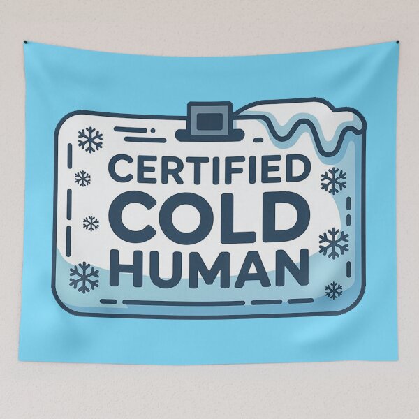 Item preview, Certified Cold Human – Winter License designed and sold by DabrowskiDesign.
