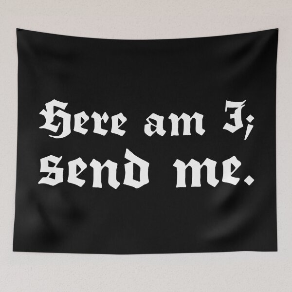 Item preview, Here am I; send me. designed and sold by derekfett.