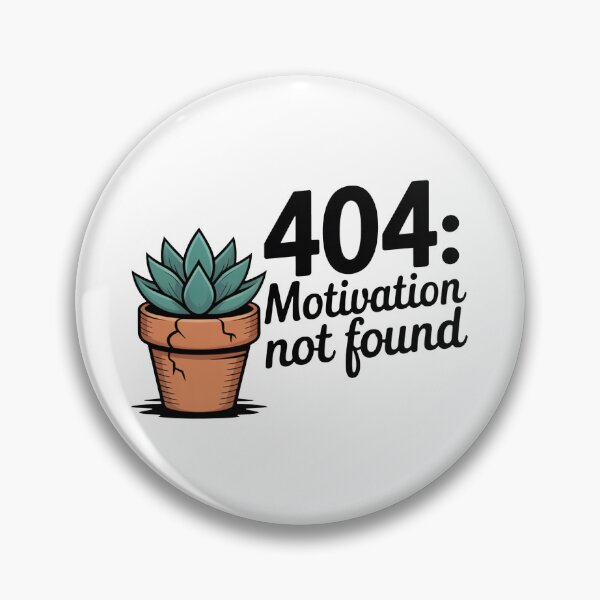 Item preview, 404 Motivation Not Found Succulent Design designed and sold by MonkiFlipp.