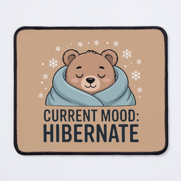 Item preview, Current Mood: Hibernate – Cozy Bear designed and sold by DabrowskiDesign.