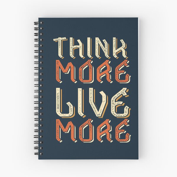 Item preview, Think More, Live More | Intellectual Depth, Intention & Meaningful Life Quote designed and sold by Maltachi Designs.