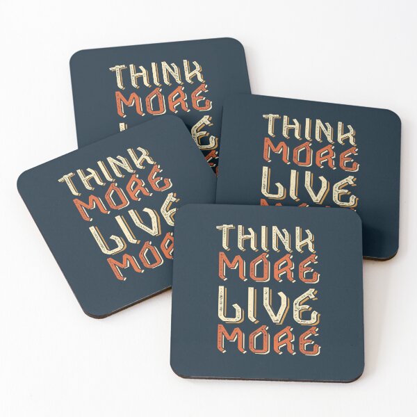 Item preview, Think More, Live More | Intellectual Depth, Intention & Meaningful Life Quote designed and sold by Maltachi Designs.