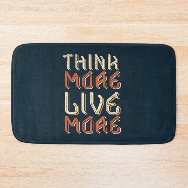Item preview, Think More, Live More | Intellectual Depth, Intention & Meaningful Life Quote designed and sold by Maltachi Designs.