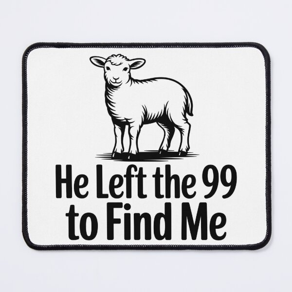 Item preview, He Left the 99 To Find Me designed and sold by theartfulaspie.
