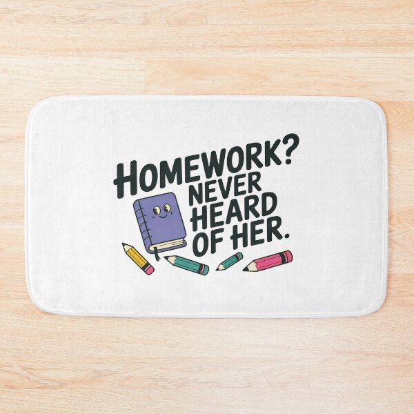 Item preview, Funny Homework Never Heard Of Her Design designed and sold by MonkiFlipp.