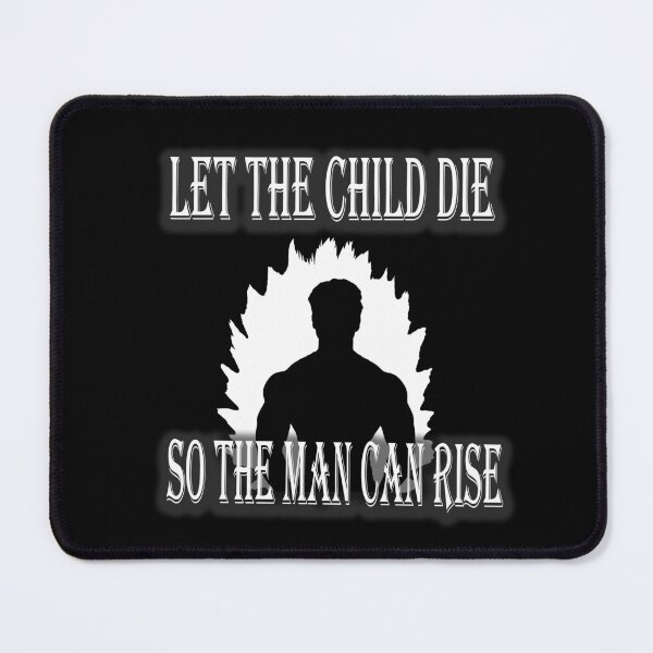 Item preview, Let the Child Die So the Man Can Rise, Motivational Warrior Quote designed and sold by Ach&Koor.