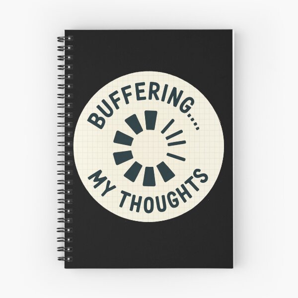 Item preview, Buffering My Thoughts Loading Humor Design designed and sold by MonkiFlipp.