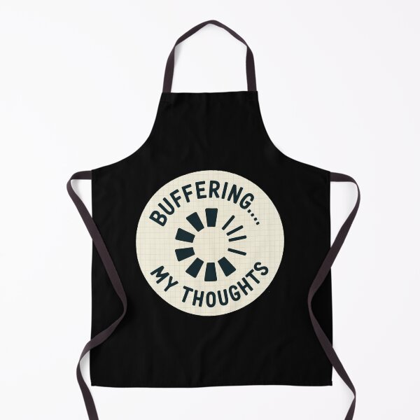 Item preview, Buffering My Thoughts Loading Humor Design designed and sold by MonkiFlipp.
