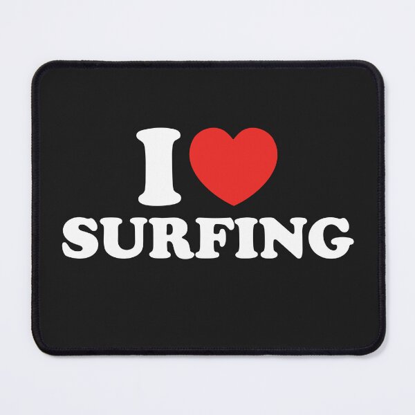 Item preview, I Love Surfing designed and sold by shitpostee.