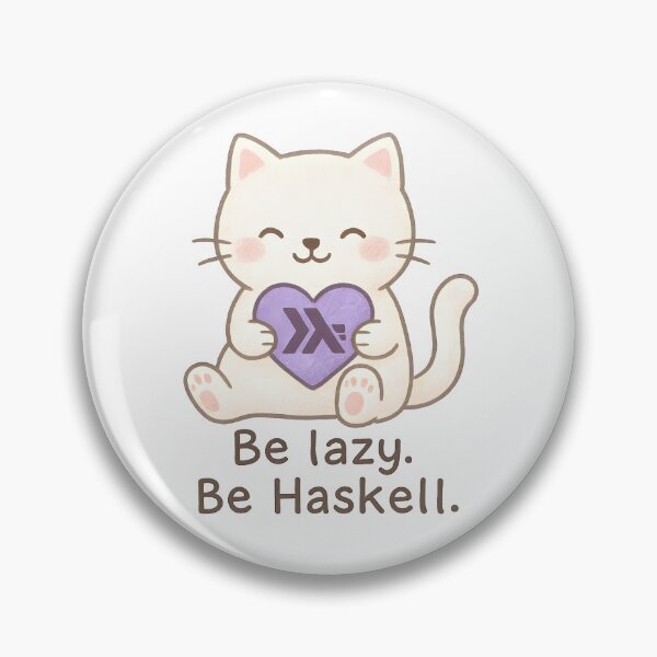 Item preview, Be Lazy. Be Haskell — Kawaii Cat Holding a Heart — Cute Functional Programming Valentine designed and sold by Nerd Romance Café.