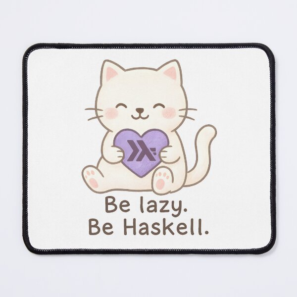 Item preview, Be Lazy. Be Haskell — Kawaii Cat Holding a Heart — Cute Functional Programming Valentine designed and sold by Nerd Romance Café.