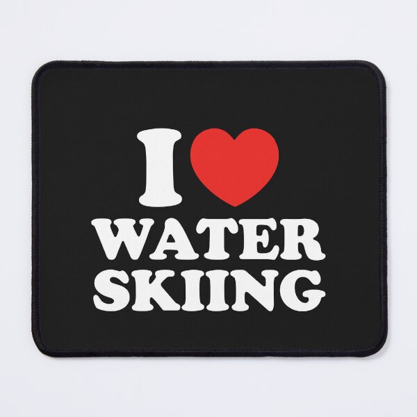 Item preview, I Love Water Skiing designed and sold by shitpostee.