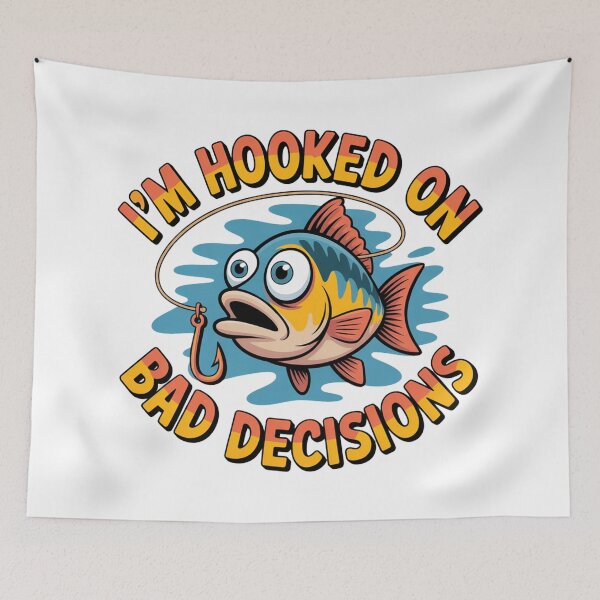Item preview, Hooked On Bad Decisions designed and sold by J-CCreations.