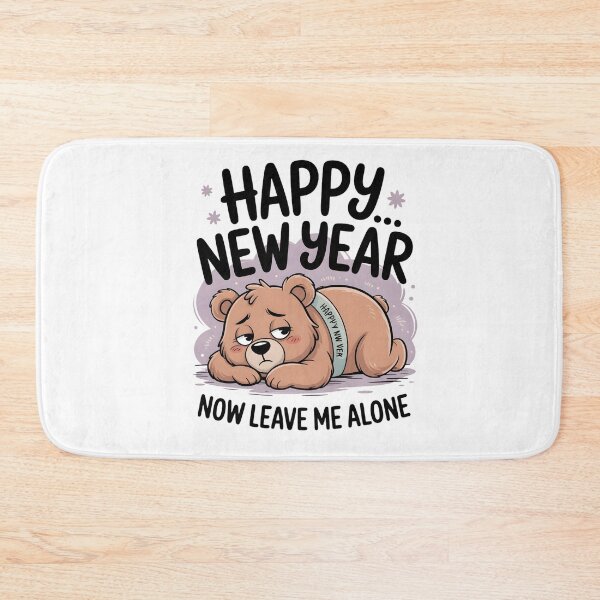 Item preview, Happy New Year Now Leave Me Alone designed and sold by Pawmoods.