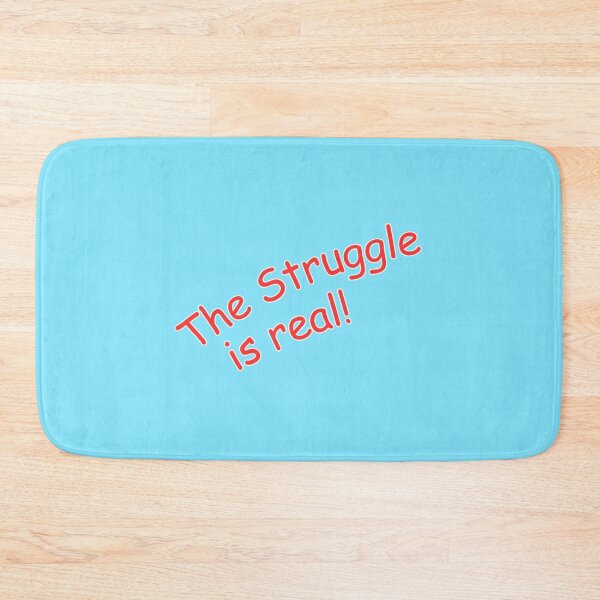 Item preview, The struggle is real! designed and sold by Kid Wits Ink  "Wise enough to leave a lasting impression!".