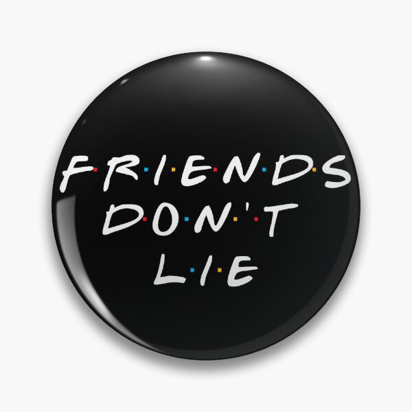 Item preview, FRIENDS DON'T LIE designed and sold by Indepp.