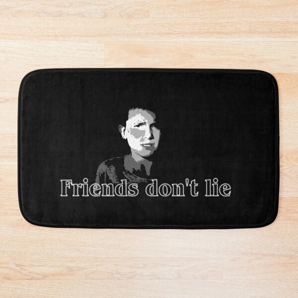 Item preview, Friends don't lie designed and sold by Indepp.