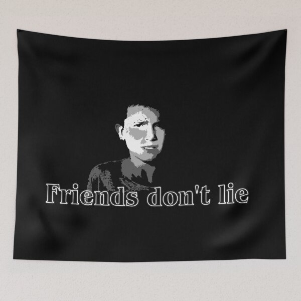 Item preview, Friends don't lie designed and sold by Indepp.