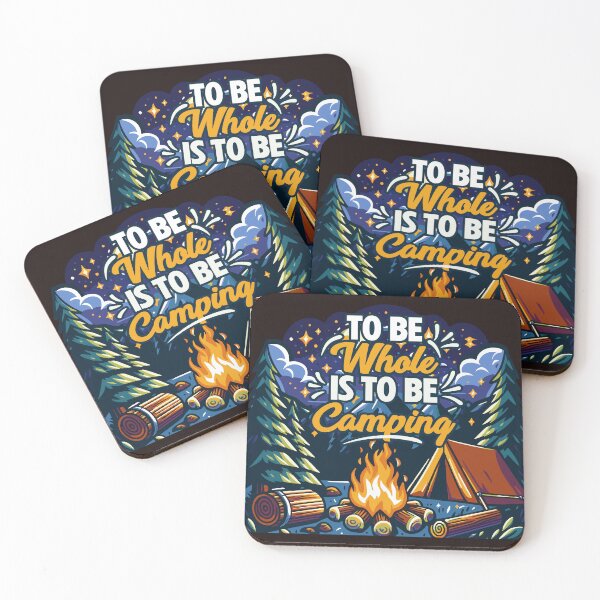 Item preview, To be whole is to be Camping,Camping  graphic desing designed and sold by Viktorio Art Shop.