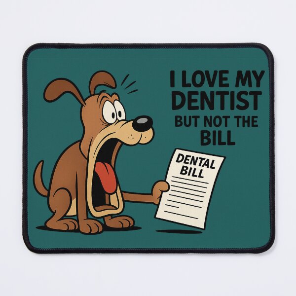 Item preview, Funny Dental Cartoon – “I Love My Dentist, But Not the Bill” | Cartoon Dog Shocked by Dental Invoice | Dentistry & Orthodontics Humor designed and sold by @majovegana.