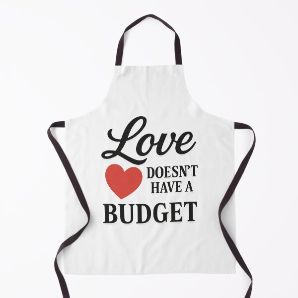Item preview, Love Doesn’t Have a Budget Wedding Design designed and sold by NextStopShirts.