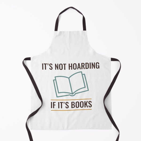 Item preview, It’s not hoarding if it’s books - book lover, reading addict design | designed and sold by GagShots.