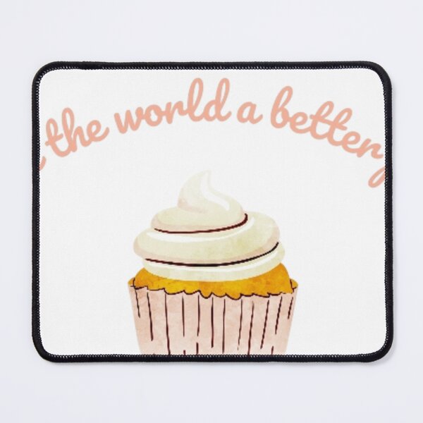 Item preview, Bake the World a Better place Cupcake designed and sold by NovaThreadsStore.