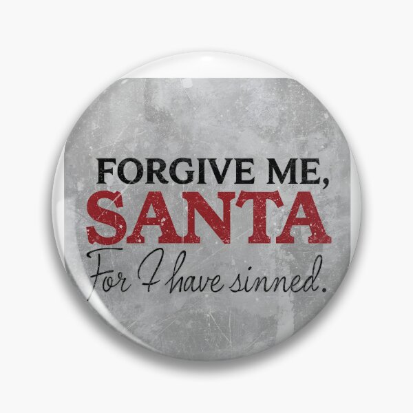 Item preview, Forgive me, Santa, for I have sinned designed and sold by FitEnvy.