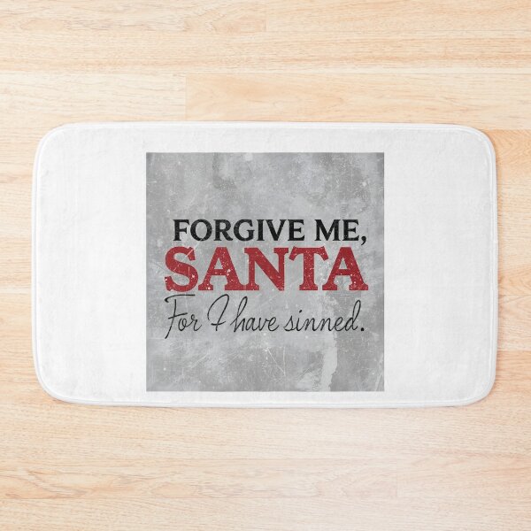 Item preview, Forgive me, Santa, for I have sinned designed and sold by FitEnvy.
