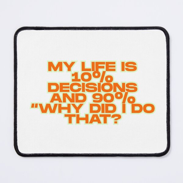 Item preview, Decisions and Regrets Funny Quote designed and sold by ReykorShop.
