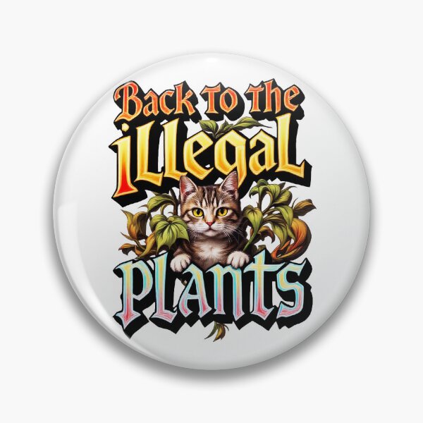 Item preview, Back to the Illegal Plants designed and sold by SteadyRolling.